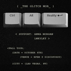 lwkylky @ NFBN - The Glitch Mob 10.4.22 // Las Vegas, NV