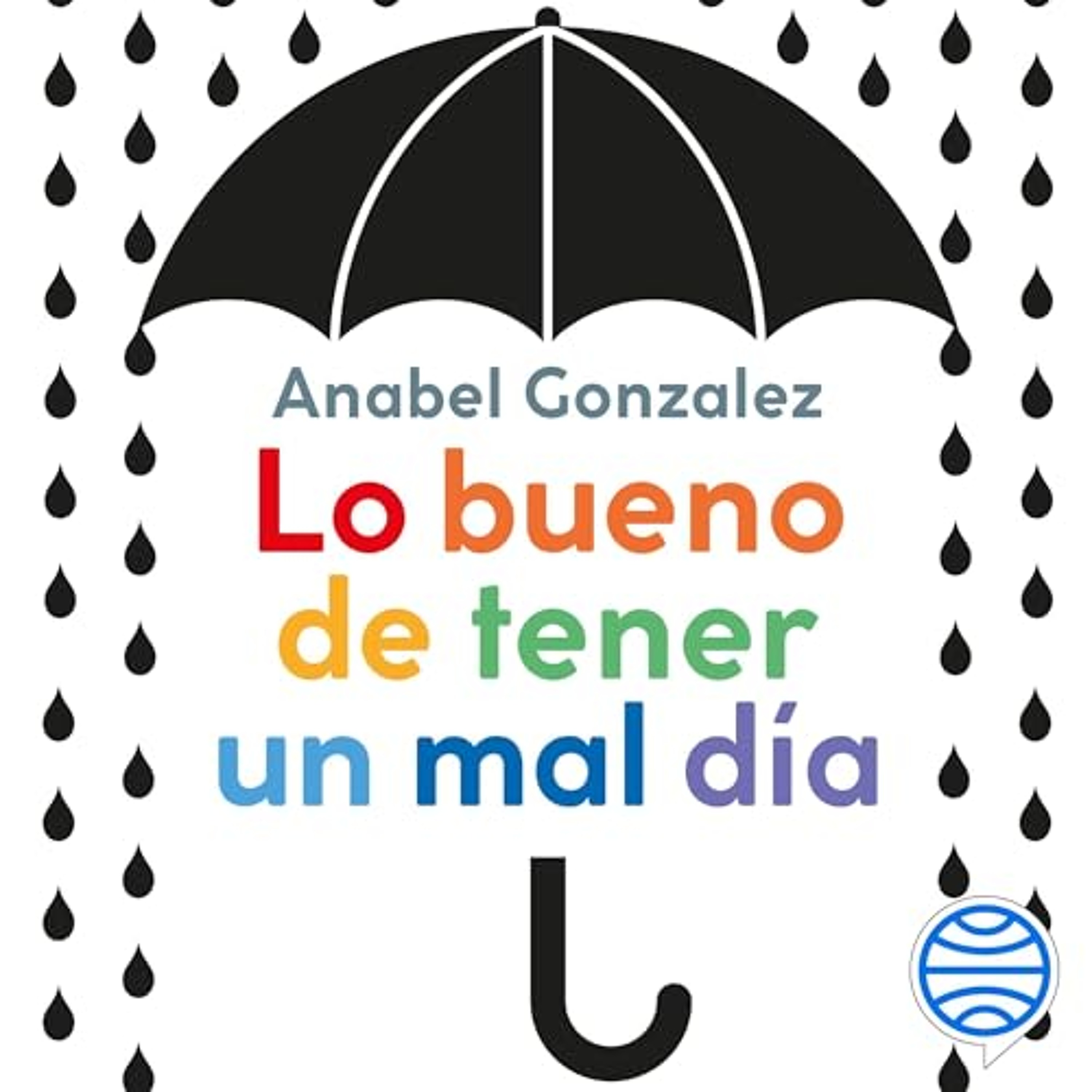 Lo bueno de tener un mal día (Audiolibro) | Prueba Gratis