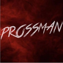 Prossman - 2024 Promo Mix