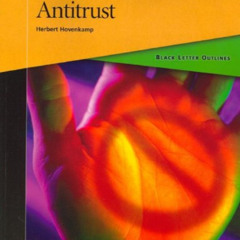 [View] EBOOK 🖋️ Black Letter Outline on Antitrust (Black Letter Outlines) by  Herber