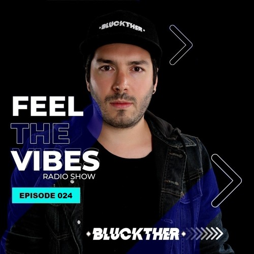 Bluckther @ Feel The Vibes 024