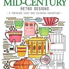 VIEW PDF 💙 Seek, Color, Find Mid-Century Retro Designs: A Treasure Hunt and Coloring