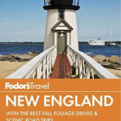 [FREE] PDF 📮 Fodor's New England: with the Best Fall Foliage Drives & Scenic Road Tr