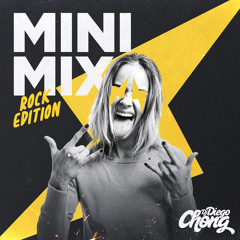DJ Diego Chong - Mini-Mix (Rock Edition)