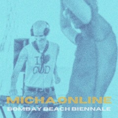 micha.online @ bombay beach biennale 2024