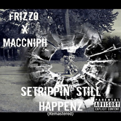Settrippin' Still Happenz (Remastered)
