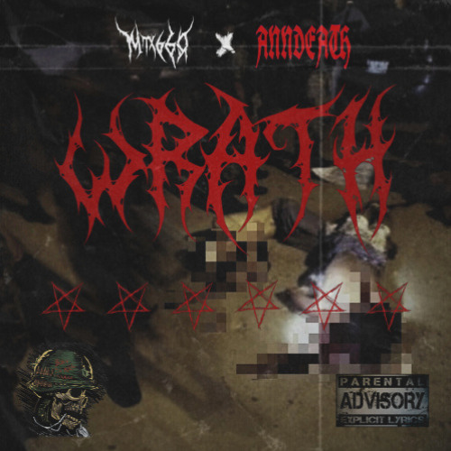 WRATH ft. ANNDEATH (prod. DIRRTYMINDBEATZ)