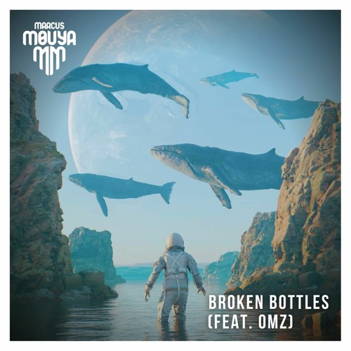 Marcus Mouya Feat. OMZ - Broken Bottles
