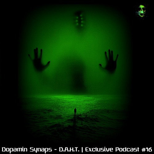 Dopamin Synaps - D.A.H.T.  Exclusive Podcast #16