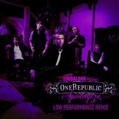 Timbaland - Apologize ft. OneRepublic (Low Performance Bootleg)