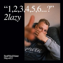 1,2,3,4,5,6...? - 2lazy