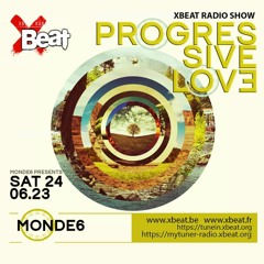 Monde6 - Progressive Love @ XBEAT Radio (24.06.2023)