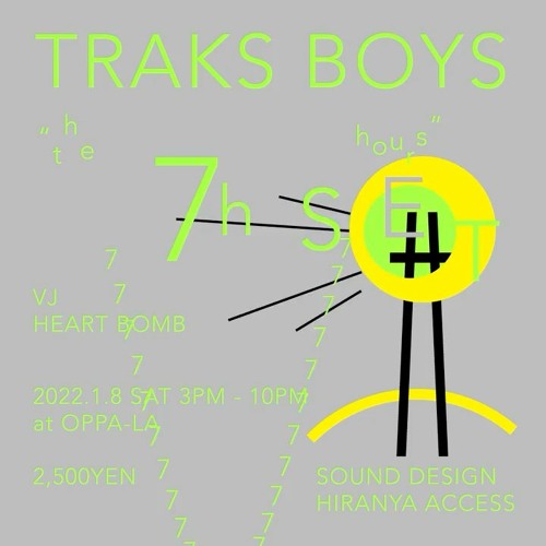 TRAKS BOYS live mix at Oppa-la "The 7 Hours" January 8, 2022