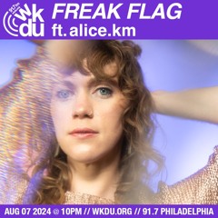 Freak Flag | alice.km | 2024-08-07