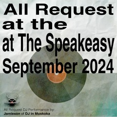 All Request at The Speakeasy September 2024