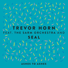 Ashes to Ashes (feat. The Sarm Orchestra & Seal) (Edit)