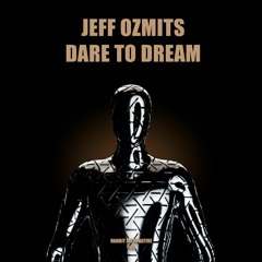 Jeff Ozmits - Dare To Dream (Extended Mix) (VANDIT Alternative)