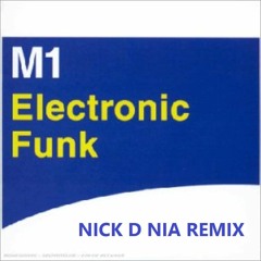 M1 Electro Nick Funk Remix