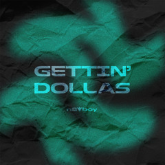 Gettin' Dollaz