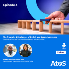 Episode 4 : The Triumphs & Challenges of English as a Second Language with Maria Mila
