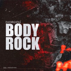 Djorgiou - Body Rock (Original Mix) I FREEDOM REC