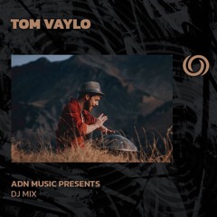 TOM VAYLO | ADN Music Presents | 17/08/2024