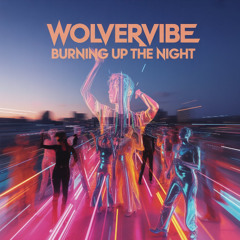 Burning up the night