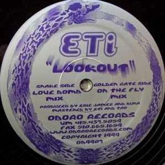 E.T.i. -  Lookout (Love Bomb Mix)