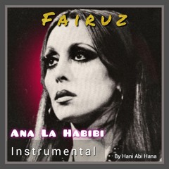 Ana La Habibi (Instrumental)