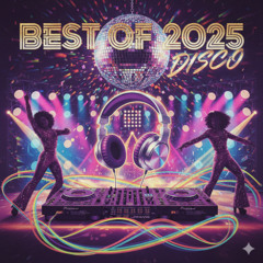 Best of 2025 - Disco