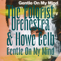 Gentle On My Mind