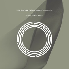 The Rudeman, Keegs Bantom - Dark Snow (Random Fact Remix)