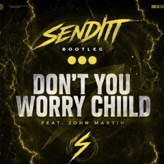 SHM, John Martin - Don’t You Worry Child (Senditt Bootleg)
