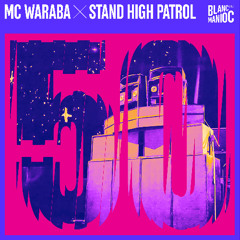 MC Waraba & Stand High Patrol - Dub Dunia