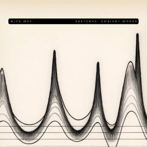 Sketches: Ambient Works - Album Sample