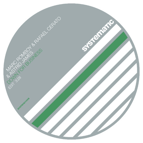 SUPPORT | Marc Romboy, Rafael Cerato & Astrid James - Down For Business [Systematic]