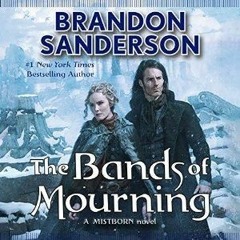 (Download) The Bands of Mourning (Mistborn, #6) - Brandon Sanderson