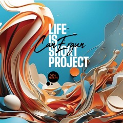 Life is short ep