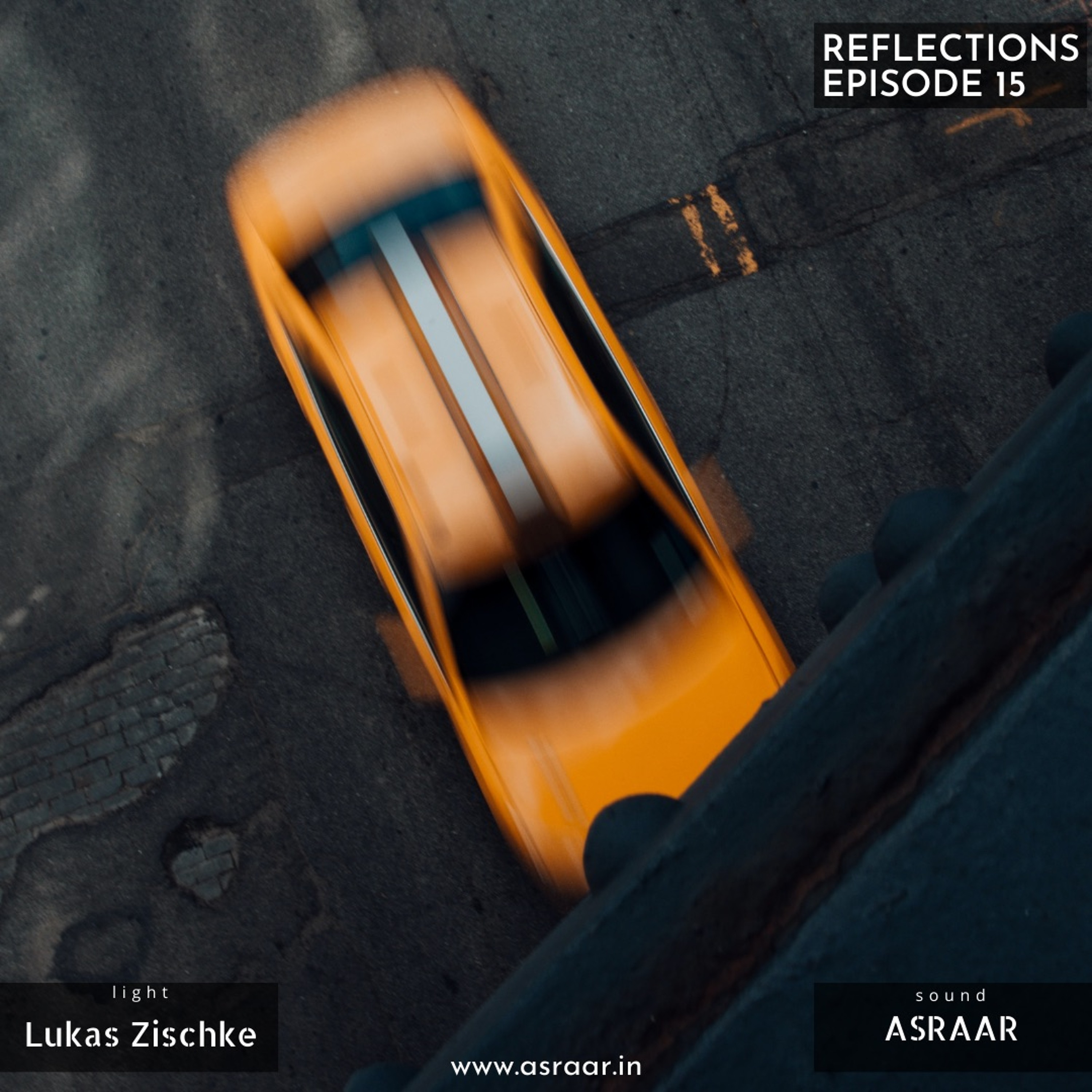 Reflections with Asraar