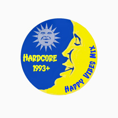 Hardcore 1993+ Happy Vibes Mix.