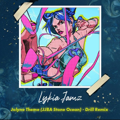 Stream Jolyne Theme (JJBA Stone Ocean) Drill remix 2023 by Lykia Jamz Production Listen