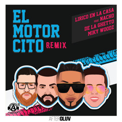 El Motorcito (Remix) [feat. De La Ghetto, Nacho & Miky Woodz]