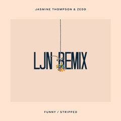Zedd - Funny (LJN Remix)