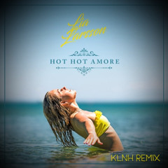 Lia Larsson - Hot Hot Amore (KLNH Remix)