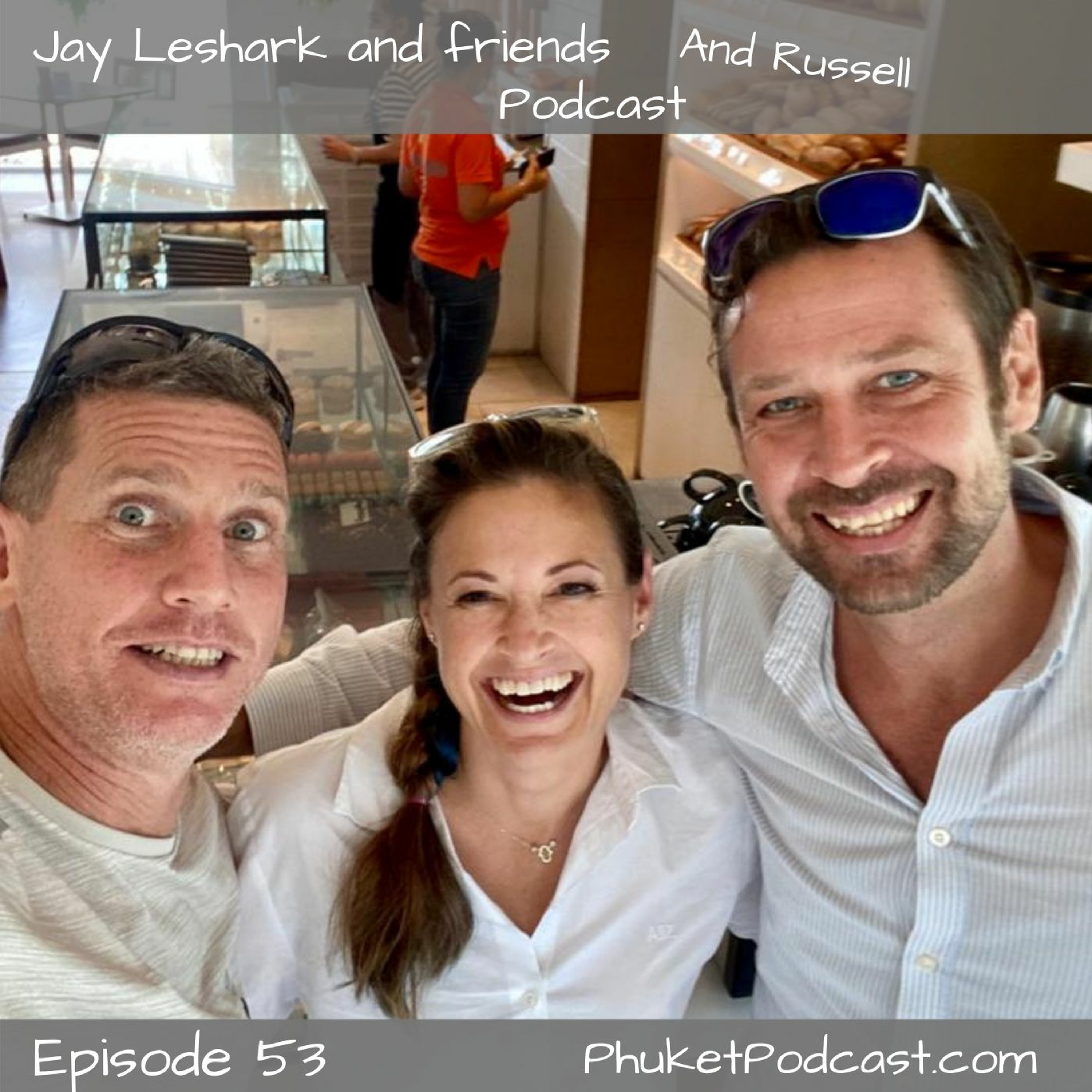 Jay leshark and friends, and Russell Podcast