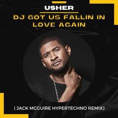 Usher - Dj Got Us Fallin In Love ( Jack McGuire Hypertechno Remix )