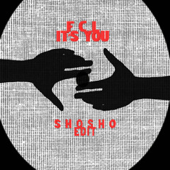 FCL - It's You (Shosho Edit) /BANDCAMP/