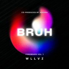 BRUH