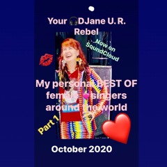 PART 1: My personal BEST OF great FEMALE SINGERS around the world - 2020 - 10 - 20