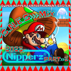 NIPPERZ S.N.E.S MIX PART 2